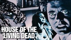 House of the Living Dead