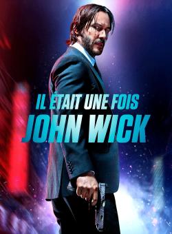 Il Était une Fois John Wick