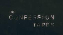 The Confession Tapes