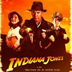 Indiana Jones y las Lágrimas de la Media Luna
