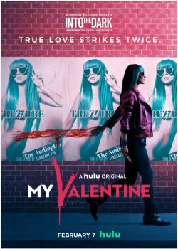 Into the Dark : My Valentine