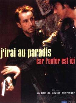 J'Irai au Paradis car l'Enfer Est Ici