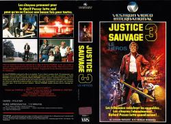 Justice Sauvage 3: Le Héros