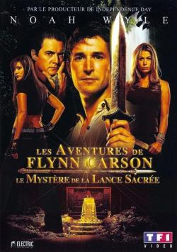 Les Aventures de Flynn Carson: le Mystère de la Lance Sacrée
