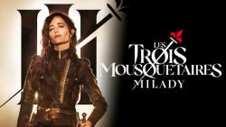 Les Trois Mousquetaires: Milady