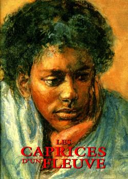 Les Caprices d'un Fleuve