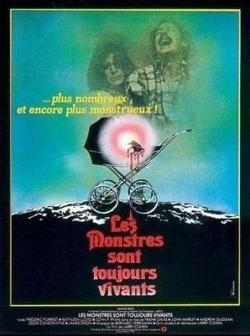 Les Monstres Sont Toujours Vivants