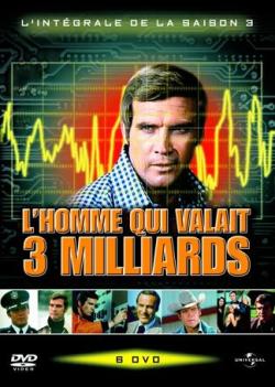 L'Homme qui Valait Trois Milliards