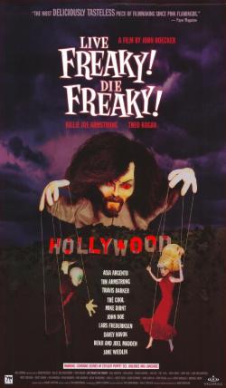 Live Freaky! Die Freaky!