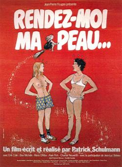 Rendez-Moi Ma Peau...