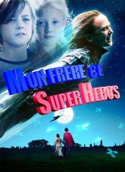 Mon Frère, ce Super-Héros