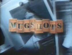 Mugshots