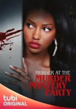 Murder at the Murder Mystery Party