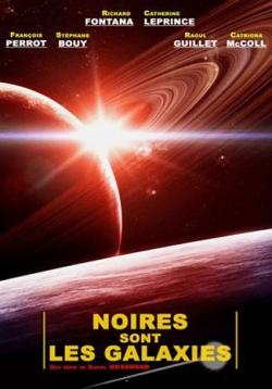 Bande-annonce : NOIRES SONT LES GALAXIES