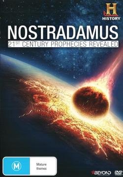 Nostradamus: 21st Century Prophecies Revealed
