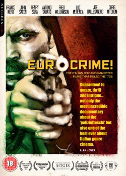 Eurocrime! The Italian Cop and Gangster Films That Ruled the '70s