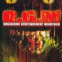 O.G.M. : Organisme Génétiquement Meurtrier