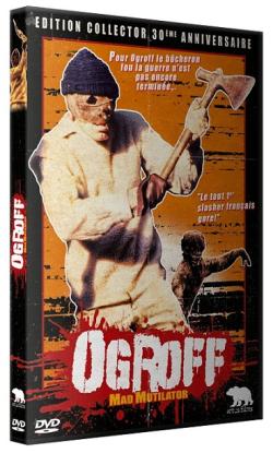 Ogroff - Mad mutilator