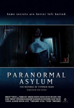 Paranormal Asylum : The Revenge of Typhoid Mary