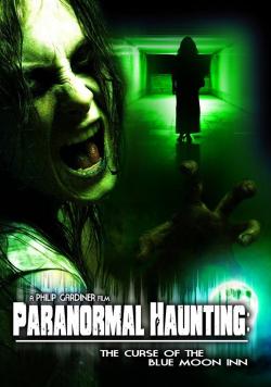 Paranormal Haunting: the Curse of the Blue Moon Inn
