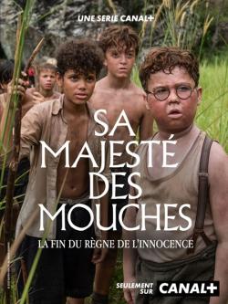 Sa majesté des mouches sur CANAL+