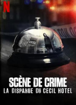 Scène de Crime: La Disparue du Cecil Hotel