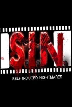 SIN : Self Induced Nightmares