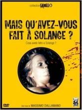 Mais... qu'avez vous fait à Solange