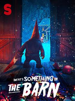 There's Something in the Barn