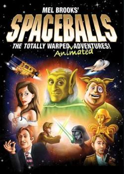 Spaceballs: The Totally Warped Animated Adventures
