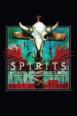 Spirits of the Air, Gremlins of the Clouds