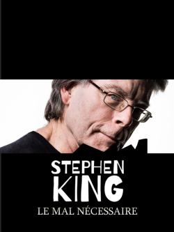 Stephen King: Le Mal Nécessaire