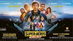 Super-Héros Malgré Lui