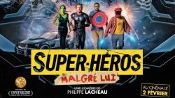 Super-Héros Malgré Lui