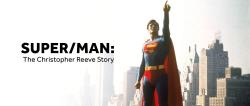 Super/Man: L'histoire de Christopher Reeve