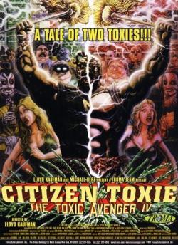 Citizen Toxie: The Toxic Avenger IV