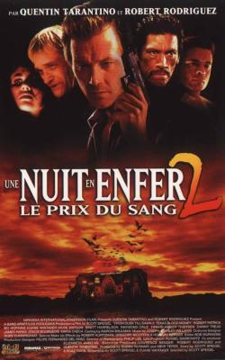 Une Nuit en Enfer 2: Le Prix du Sang