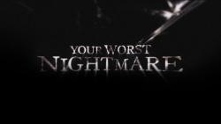 Your Worst Nightmare