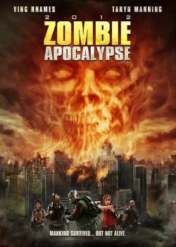 2012 : Zombie Apocalypse