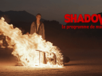 Shadowz - Le programme de mars 2026