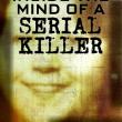 Inside the Mind of a Serial Killer