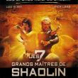 Les 7 Grands Maîtres de Shaolin
