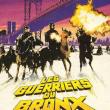 Les Guerriers du Bronx