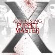 Puppet Master X : Axis Rising