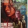 Slime City Massacre