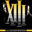 XIII : La conspiration