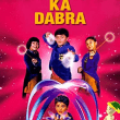 Aabra Ka Dabra