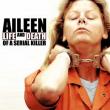 Aileen: Life and Death of a Serial Killer