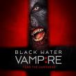 Black Water Vampire