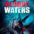 Bloody Waters : Eaux Sanglantes